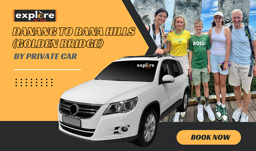 Transfer Danang to Bana Hills (Golden Bridge) by Private Car